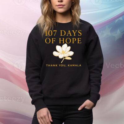 Kamala Harris 107 days of hope thank you Kamala Tee Shirt