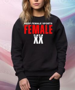 Keep Female Sports Female XX Tee Shirt