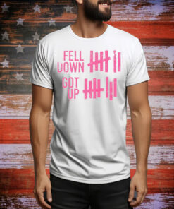 Limted Fell Down Got Up Tee Shirt