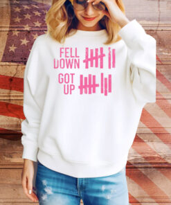 Limted Fell Down Got Up Tee Shirt
