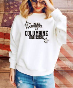 Limted I Made A Difference At Columbine High School Tee Shirt