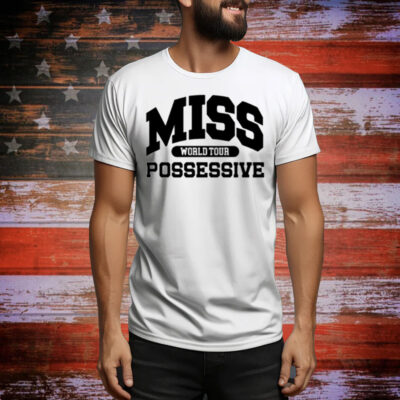 Limted Tate Mcrae Miss Possessive World Tour Tee Shirt