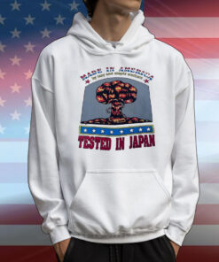 Made in America tested in Japan T-Shirt