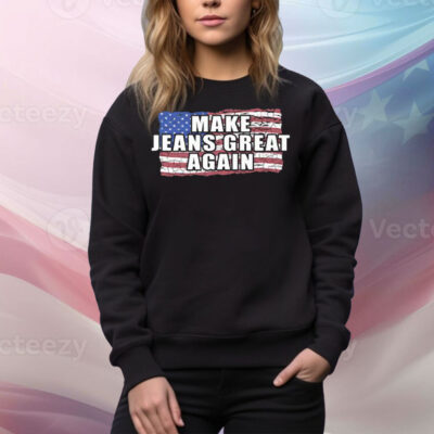 Make Jeans Great Again Tee Shirt