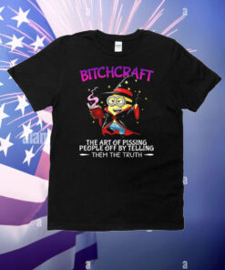 Minions bitchcraft the art of pissing people off by telling T-Shirt