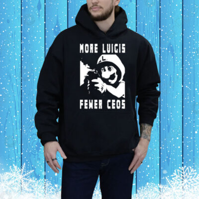 More Luigis Fewer Ceos Tee Shirt