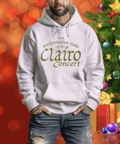 Most Performative Male At The Clairo Concert. Tee Shirt