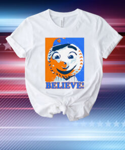 Mr.Met believe New York Mets T-Shirt