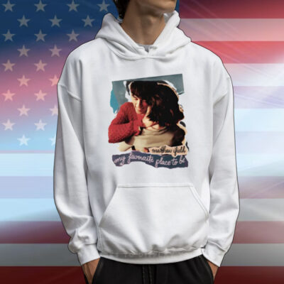 My Favourite Place To Be T-Shirt