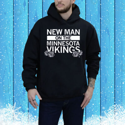 New Man on the Vikings Tee Shirt