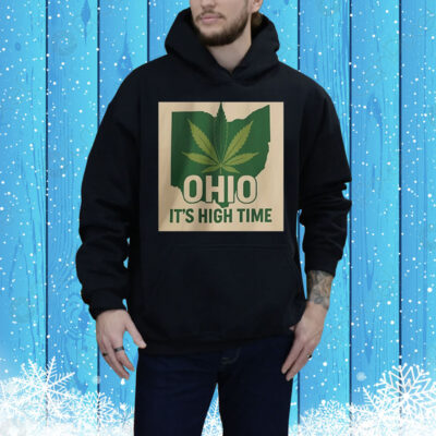 Ohio it’s high time Tee Shirt