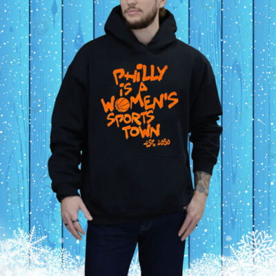 Philly is a women’s sports town est 2030 Tee Shirt