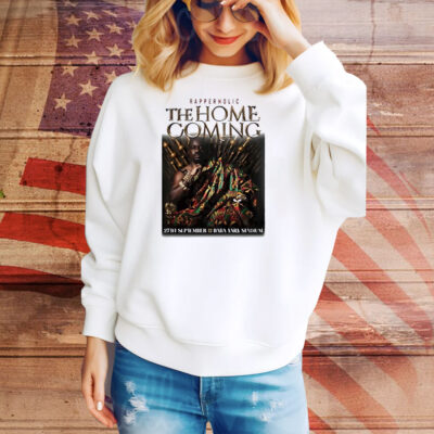 Rapperholic The Home Coming Tee Shirt