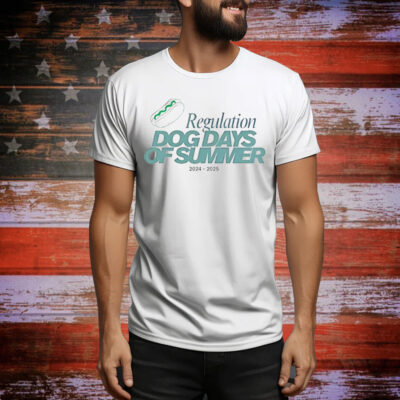 Regulation dog days of summer 2024 2025 Tee Shirt