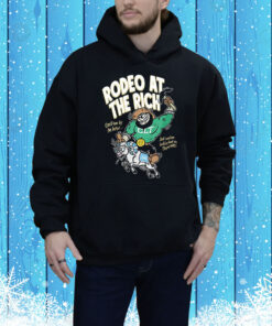 Rodeo the rich grab ’em by the horns Tee Shirt