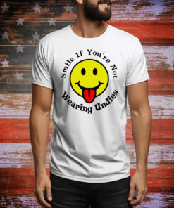 Smile if you’re not wearing undies Tee Shirt