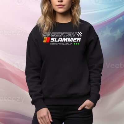 Speedway Slammer Home Of The Last Lap Tee Shirt