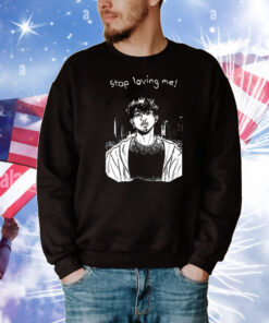 Stop loving me manga T-Shirt