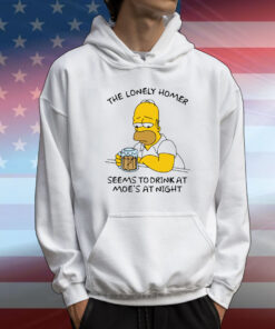The Lonely Homer Seems To Drink At Moe's At Night T-Shirt