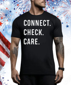 The Trust Connect. Check. Care. Tee Shirt