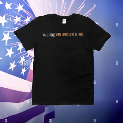The strokes first unpressions of earth T-Shirt