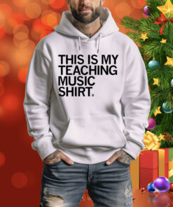 This Is My Teaching Music Tee Shirt