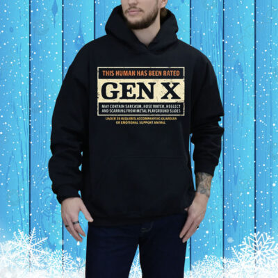 This human has been rated gex X Tee Shirt