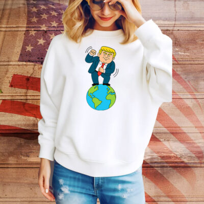 Trump Dancing On Top Of The World Tee Shirt