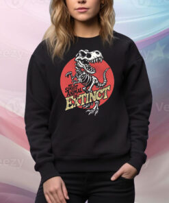 Tyrannosaurus rex my spirit animal is extinct Tee Shirt