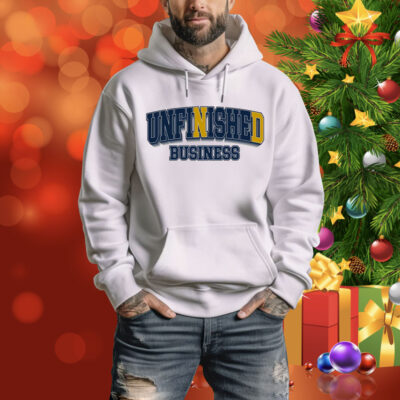 Unfinished Business Tee Shirt