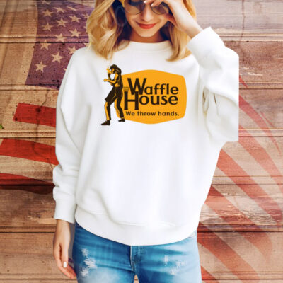 Waffle House We Throw Hands Tee Shirt