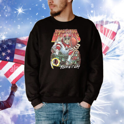 Washington Redskins tearin it up T-Shirt