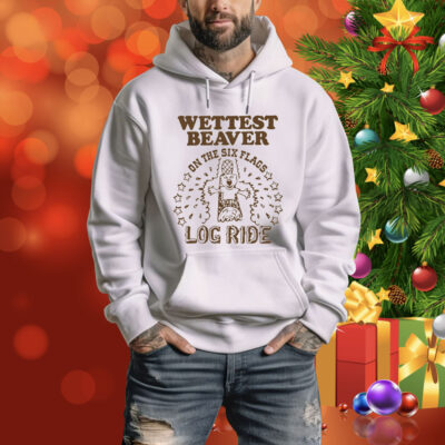Wettest Beaver On The Amusement Park Log Ride. Tee Shirt