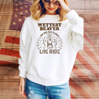 Wettest Beaver On The Amusement Park Log Ride. Tee Shirt