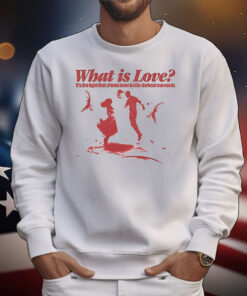 What is love it’s the light that shines even T-Shirt