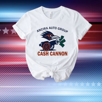 Ancira Auto Group Cash Cannon T-Shirt