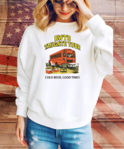 BWTB Tailgate Tour cold beer good times Tee Shirt