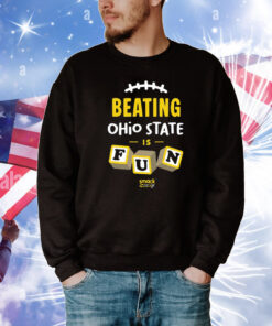 Beating Ohio is Fun T-Shirt