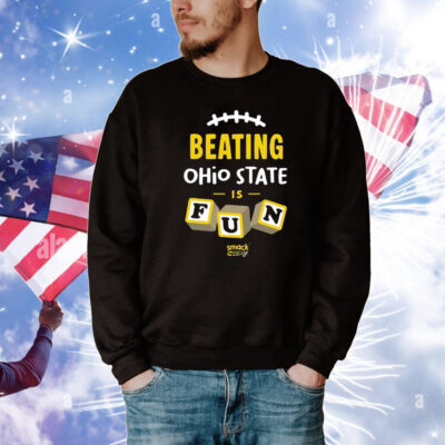 Beating Ohio is Fun T-Shirt