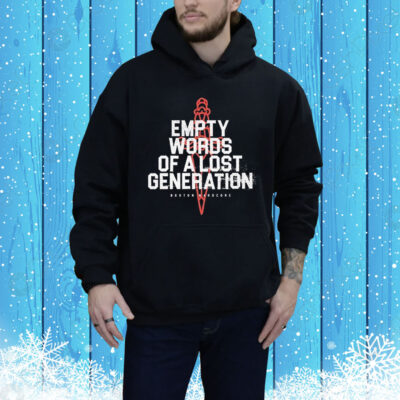 Death Before Dishonor Empty Words Of A Lost Generation Lost Generation Tee Shirt