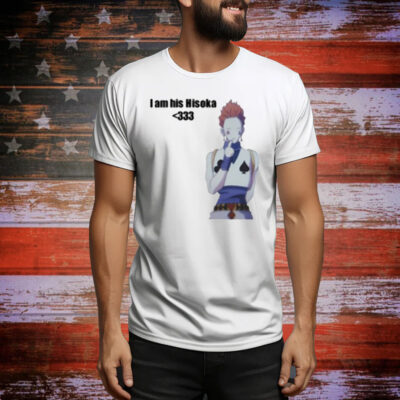 Limted I Am His Hisoka Tee Shirt