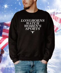 Longhorns Watch Women’s Sports T-Shirt