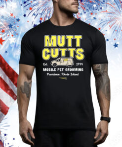Mutt cutts mobile pet grooming est 1994 Tee Shirt