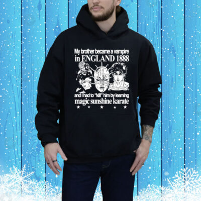 My Brother Became A Vampire In England 1888 Tee Shirt