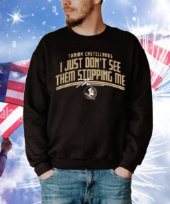 Tommy Castellanos I Just Don’t See Them Stopping Me T-Shirt