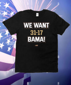 We Want Bama! Score T-Shirt