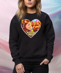 We’re just normal men Tee Shirt