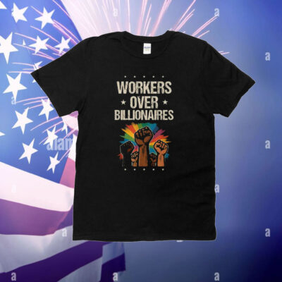 Workers Over Billionaires Protest Labor Day T-Shirt